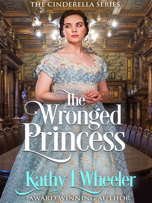 Title details for The Wronged Princess by Kathy L Wheeler - Available